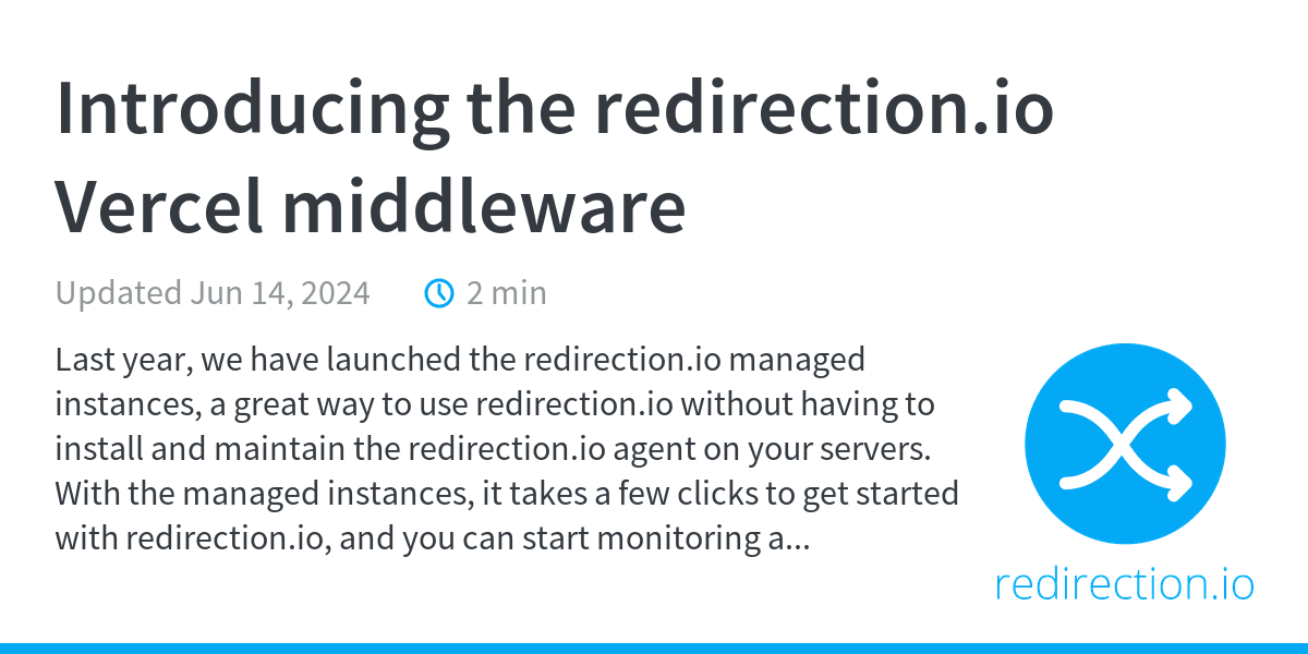Introducing the redirection.io Vercel middleware - Product updates ...